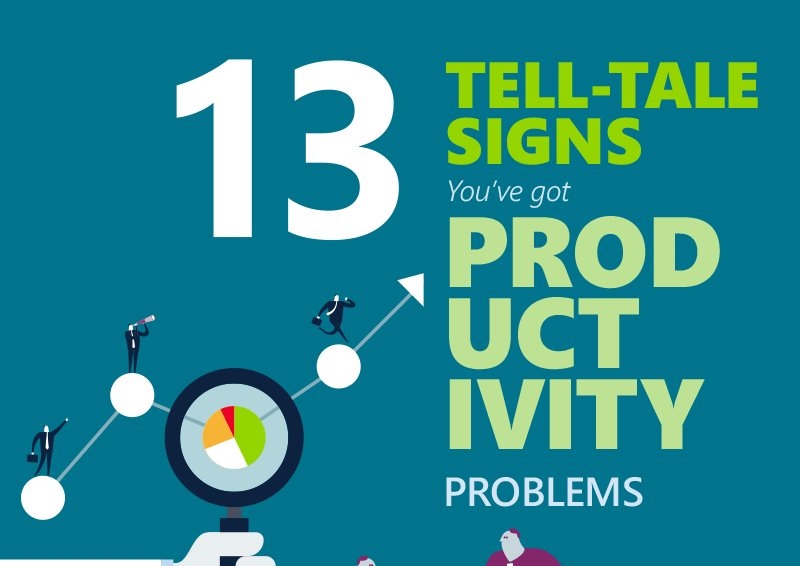 eBook - 13 Tell-Tale Signs You've Got Productivity Problems