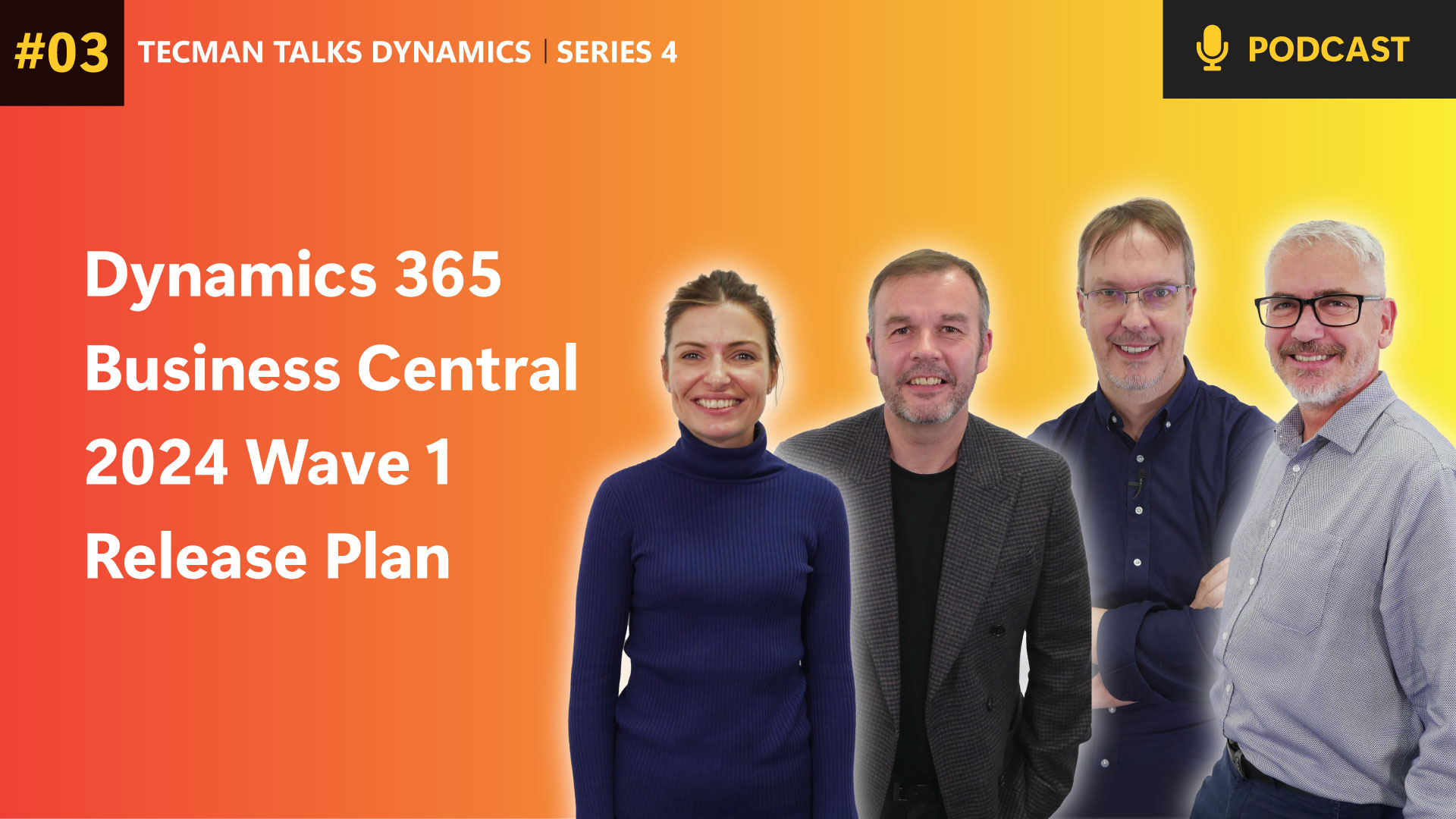 Ep 3: Microsoft Dynamics 365 Business Central 2024 Wave 1 Release Plan