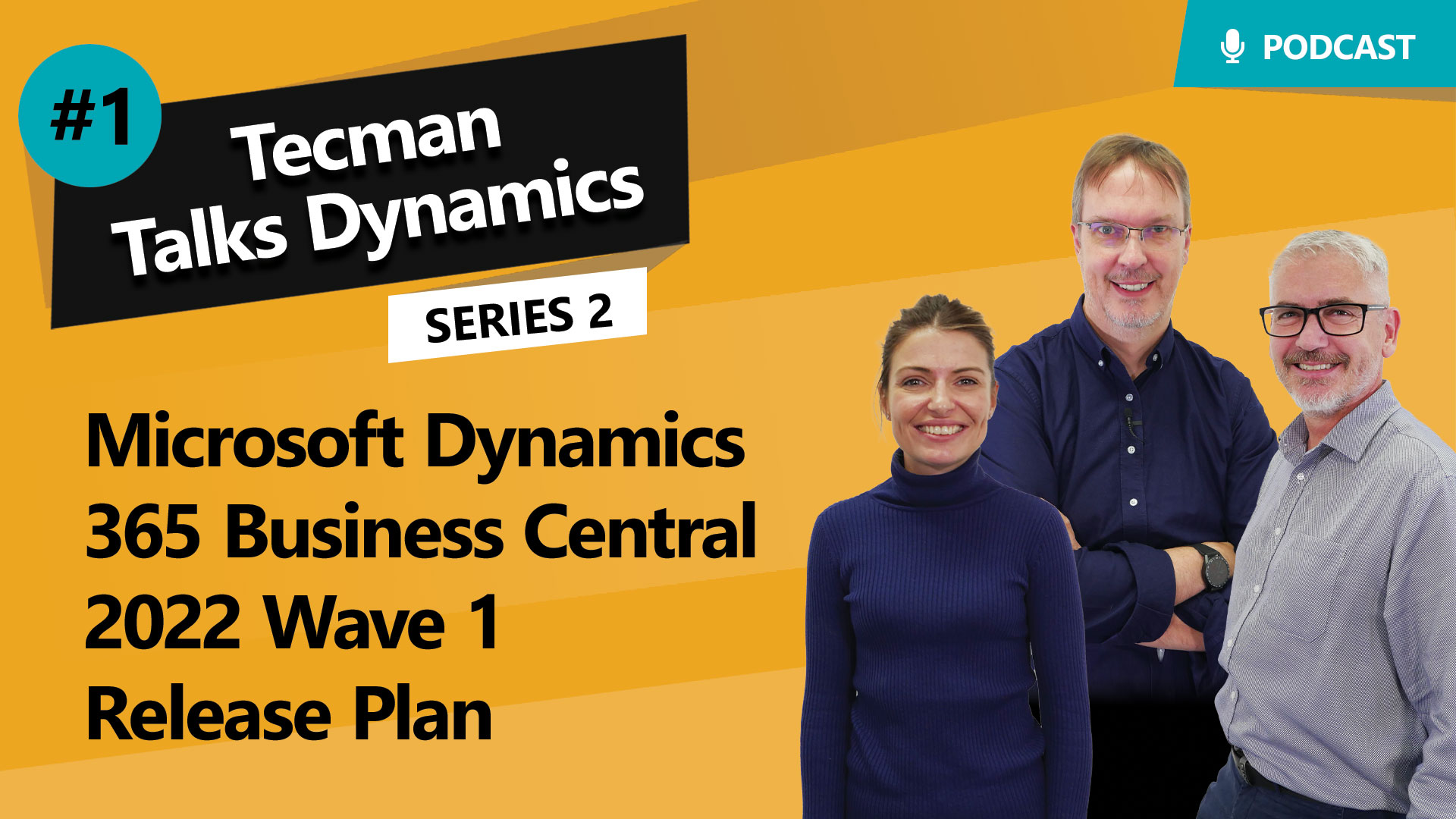 Series 2 Ep1: Dynamics 365 Business Central 2022 Wave 1 Release Plan