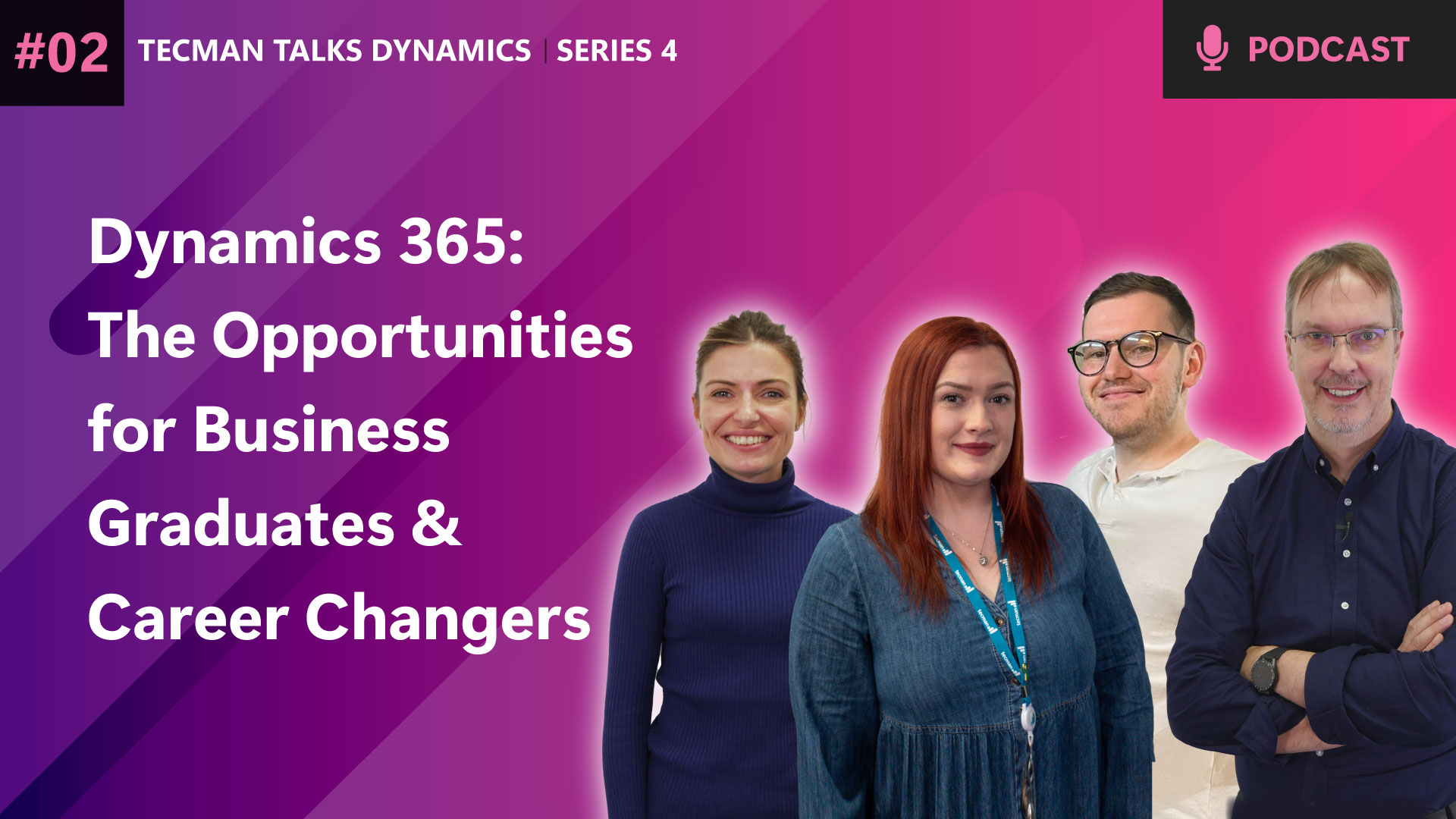 Ep 2: Microsoft Dynamics 365: The Opportunities for Business Graduates and Career Changers